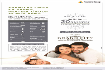 Pay just 5% & no EMI for 20 months at Prateek Grand City in Ghaziabad